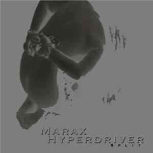 Marax / Hyperdriver - Marax / Hyperdriver Split FLAC