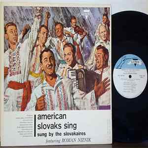 The Slovakaires Featuring Roman Niznik - American Slovaks Sing FLAC