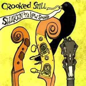 Crooked Still - Shaken By A Low Sound FLAC