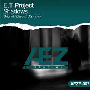 E.T Project - Shadows FLAC