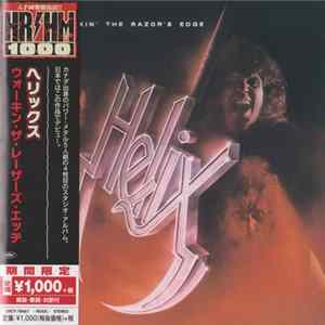 Helix = ヘリックス - Walkin' The Razor's Edge = ウォーキン・ザ・レーザーズ・エッヂ FLAC