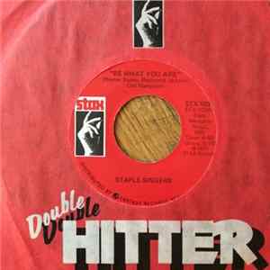 The Staple Singers - Be What You Are / Oh La De Da FLAC