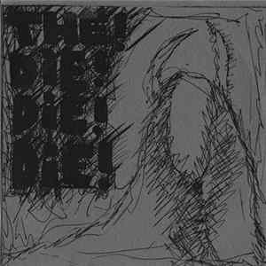 The! Die! Die! Die! - Black Heroin FLAC
