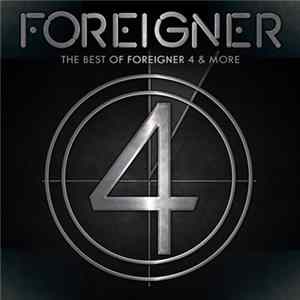 Foreigner - The Best Of Foreigner 4 & More FLAC