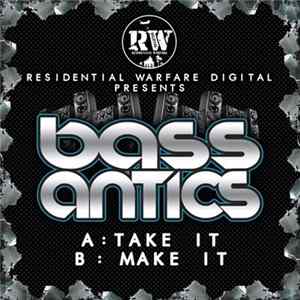 Bass Antics - Take It / Make It FLAC