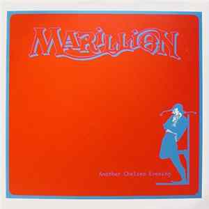 Marillion - Another Chelsea Evening FLAC