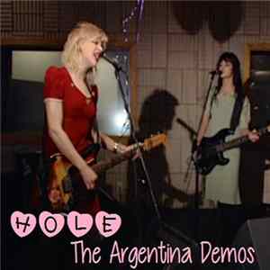 Hole - The Argentina Demos FLAC