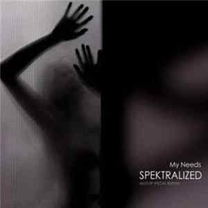 Spektralized - My Needs (Multi EP Special Edition) FLAC