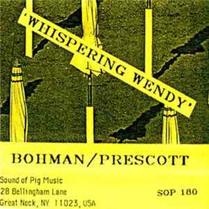 Bohman & Prescott - Whispering Wendy FLAC
