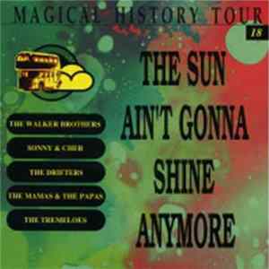 Various - Magical History Tour 18: The Sun Ain't Gonna Shine Anymore FLAC