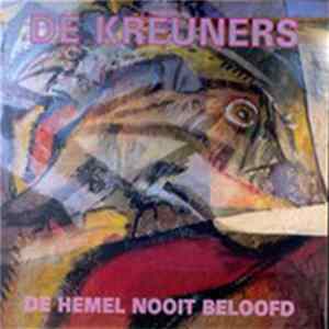 De Kreuners - De Hemel Nooit Beloofd FLAC