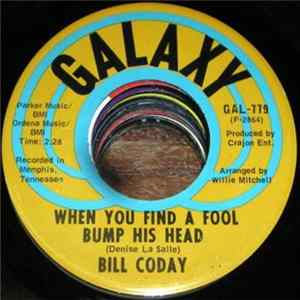 Bill Coday - When You Find A Fool Bump His Head / A Woman Rules The World FLAC