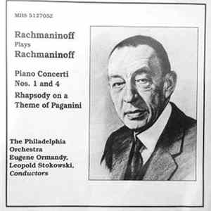 Rachmaninoff, The Philadelphia Orchestra, Eugene Ormandy, Leopold Stokowski - Piano Concerti Nos. 1 & 4 / Rhapsody On A Theme Of Paganini FLAC