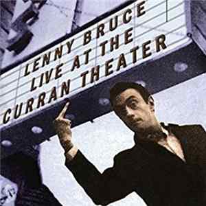Lenny Bruce - Live At The Curran Theater FLAC