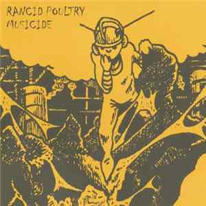Rancid Poultry - Musicide FLAC
