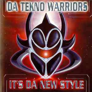 Da Tekno Warriors - It's Da New Style FLAC
