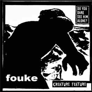 Fouke - Creature Feature FLAC