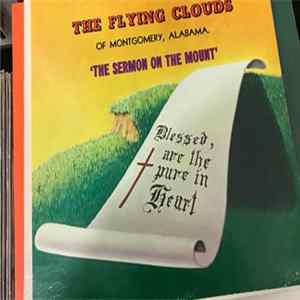 The Flying Clouds Of Montgomery, Alabama - The Sermon On The Mount FLAC