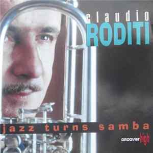 Claudio Roditi - Jazz Turns Samba FLAC