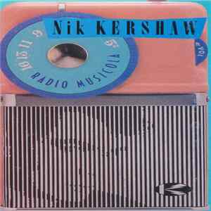 Nik Kershaw - Radio Musicola FLAC