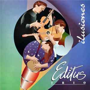 Editus Trio - Illusiones FLAC