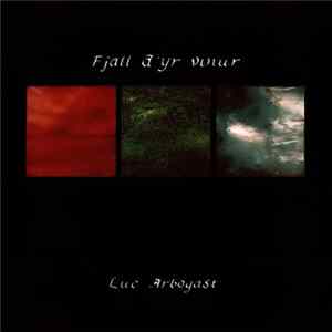 Luc Arbogast - Fjall D'Yr Vinur FLAC
