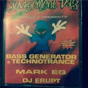 Bass Generator & Technotrance, Mark EG, DJ Erupt - Judgement Day FLAC