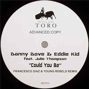 Danny Dove & Eddie Kid feat. Julie Thompson - Could You Be FLAC