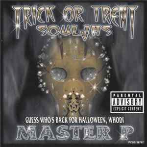 Master P - Souljas / Trick Or Treat Whodi FLAC