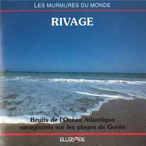 No Artist - Rivage : Bruits De L'Océan Atlantique Enregistrés Sur Les Plages De Gorée FLAC
