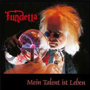 Fundetta - Mein Talent Ist Leben FLAC
