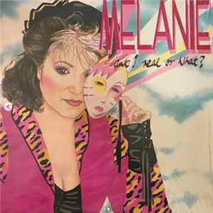 Melanie - Am I Real Or What FLAC