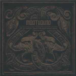 Morthound - Off The Beaten Track The Light Don't Shine FLAC