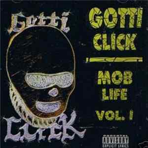Gotti Click - Mob Life Vol. 1 FLAC
