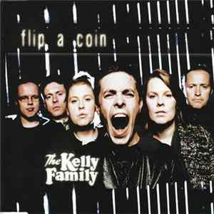 The Kelly Family - Flip A Coin FLAC