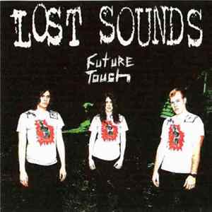 Lost Sounds - Future Touch FLAC