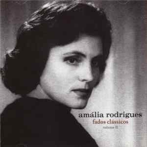 Amália Rodrigues - Fados Clássicos Volume II FLAC