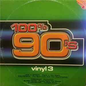 Various - 100% 90's Vol. 4 (Vinyl 3) FLAC