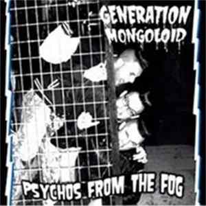 Generation Mongoloid - Psychos From The Fog FLAC