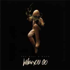 The Hill And Wood - When You Go FLAC
