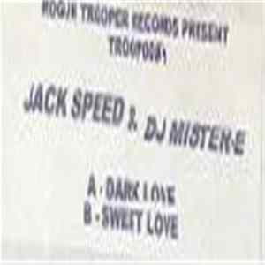 Jack Speed & DJ Mister-E - Dark Love / Sweet Love FLAC