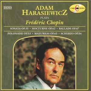 Adam Harasiewicz - Adam Harasiewicz Plays Frédéric Chopin FLAC