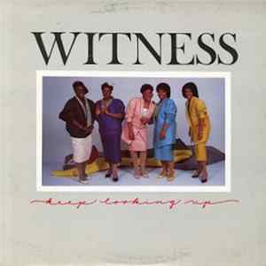Witness - Keep Looking Up FLAC