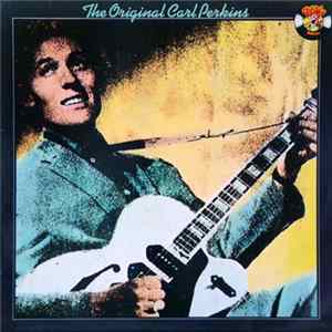 Carl Perkins - The Original Carl Perkins FLAC
