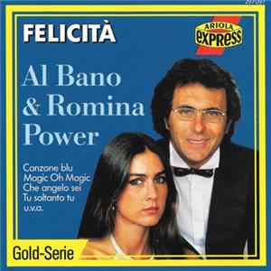 Al Bano & Romina Power - Felicit FLAC