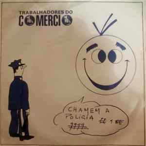 Trabalhadores Do Comércio - Chamem A Policia FLAC
