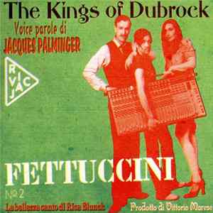 The Kings Of Dub Rock - Fettuccini FLAC