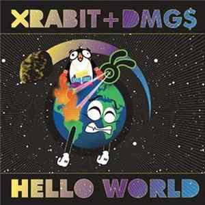 Xrabit + DMG$ - Hello World FLAC
