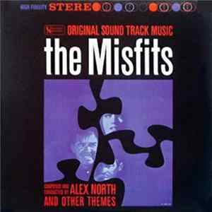 Alex North - The Misfits (Original Sound Track Music) FLAC