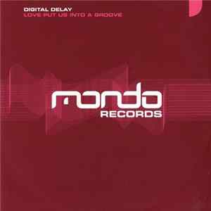 Digital Delay - Love Put Us Into A Groove FLAC